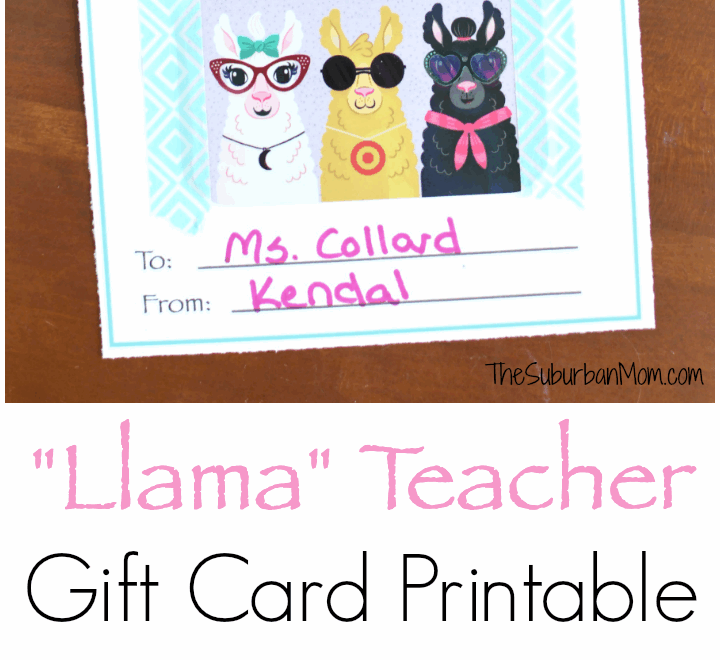 Llama Teacher Gift Card Printable Easy Teacher Gift The Suburban Mom