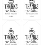 Thanks A Latte FREE Printable Gift Tags Skip To My Lou