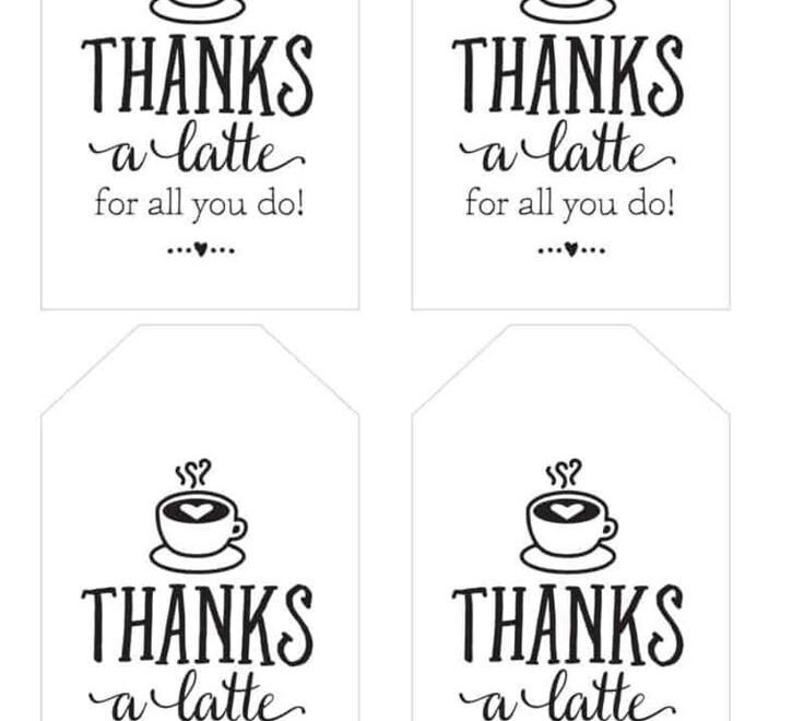 Thanks A Latte FREE Printable Gift Tags Skip To My Lou