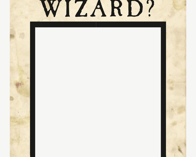 Uses The Wanted Poster From Harry Potter Have You Seen This Wizard Poster Free Transparent PNG Download PNGkey